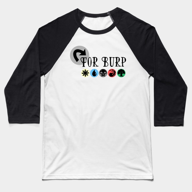 Tap for Burp Baseball T-Shirt by FiveThirtyOne